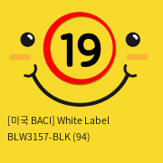 [미국 BACI] White Label BLW3157-BLK (94)